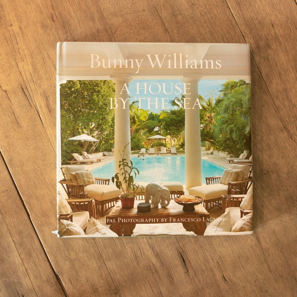 Book A House By The Sea by Bunny Williams 