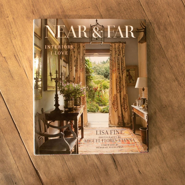 Book: Near & Far: Interiors I Love by Lisa Fine