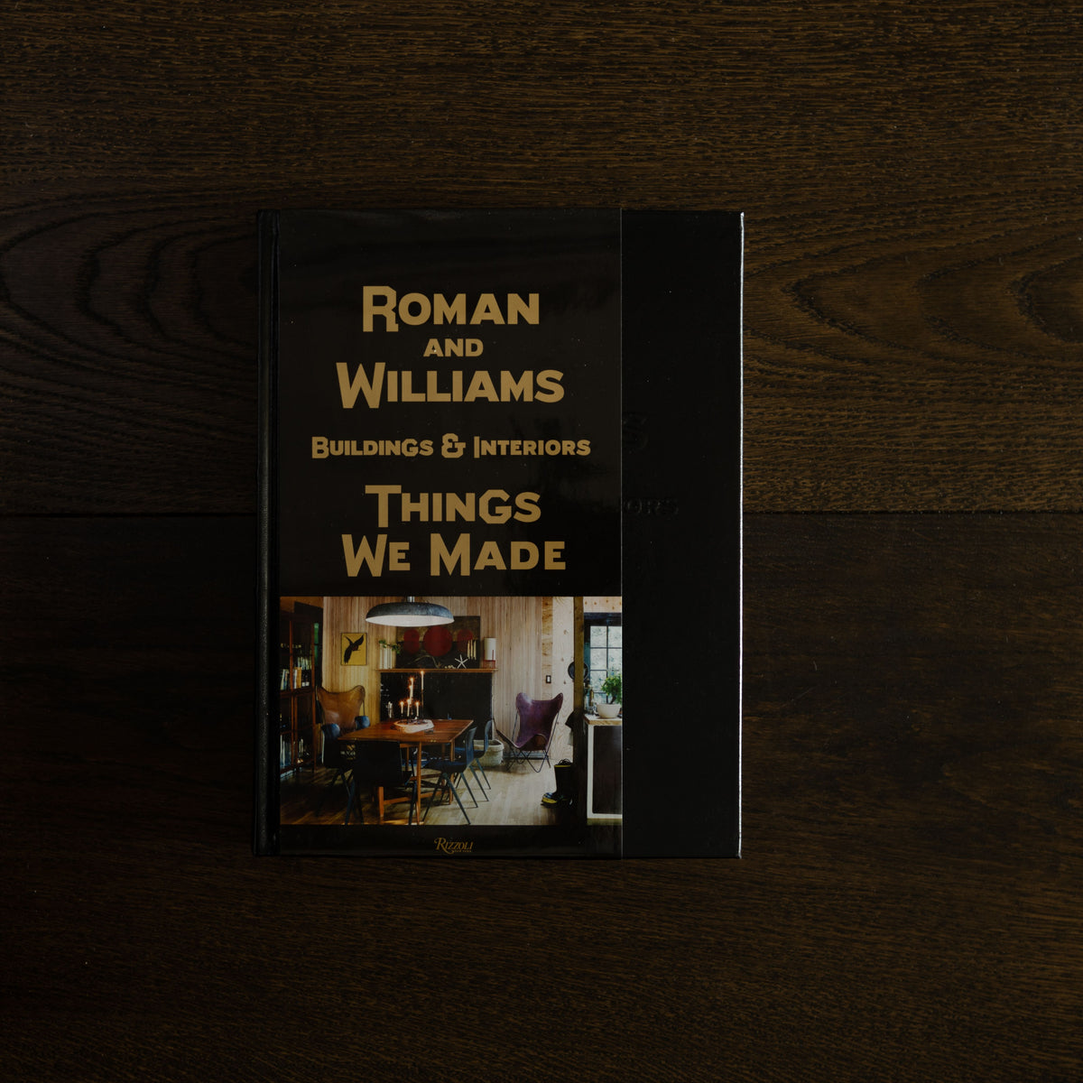 Roman And Williams Buildings and Interiors: Things We Made